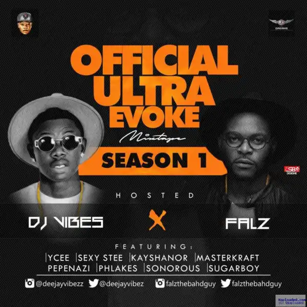 DJ Vibez - Ultra Evoke Mix ft. Falz